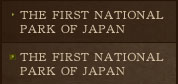 THE FIRST NATIONAL PARK OF JAPAN