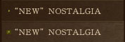 “NEW” NOSTALGIA 